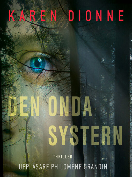 Titeldetaljer för Den onda systern av Karen Dionne - Tillgänglig